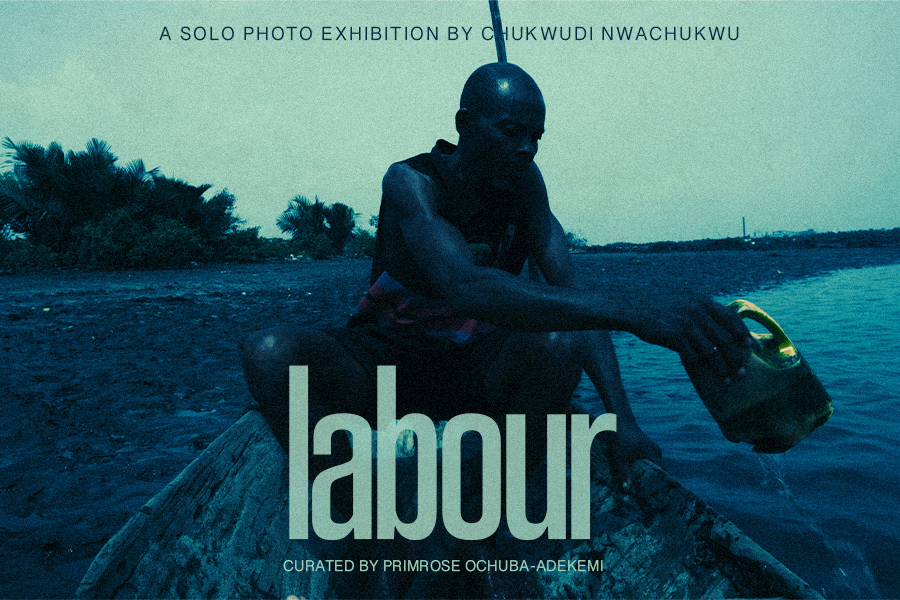 A person sitting on a small boat by a body of water, holding a flashlight, with trees and water in the background, promotional poster for Chukwudi Nwachukwu's solo photo exhibition titled 'Labour' curated by Primrose Ochuba-Adegbemi.