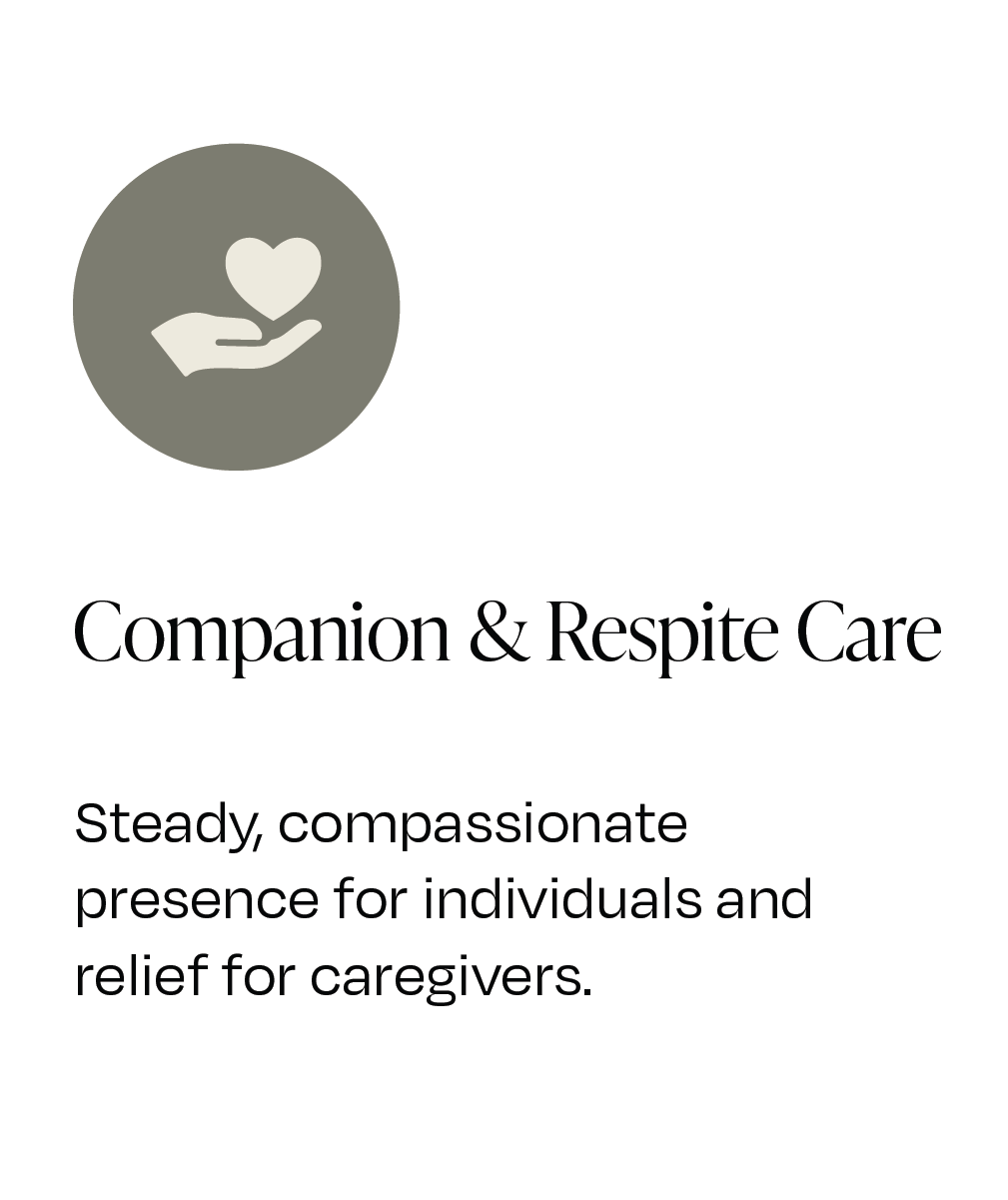 A logo with an icon of a hand holding a heart inside a gray circle. Text reads: "Companion & Respite Care" and "Steady, compassionate presence for individuals and relief for caregivers."