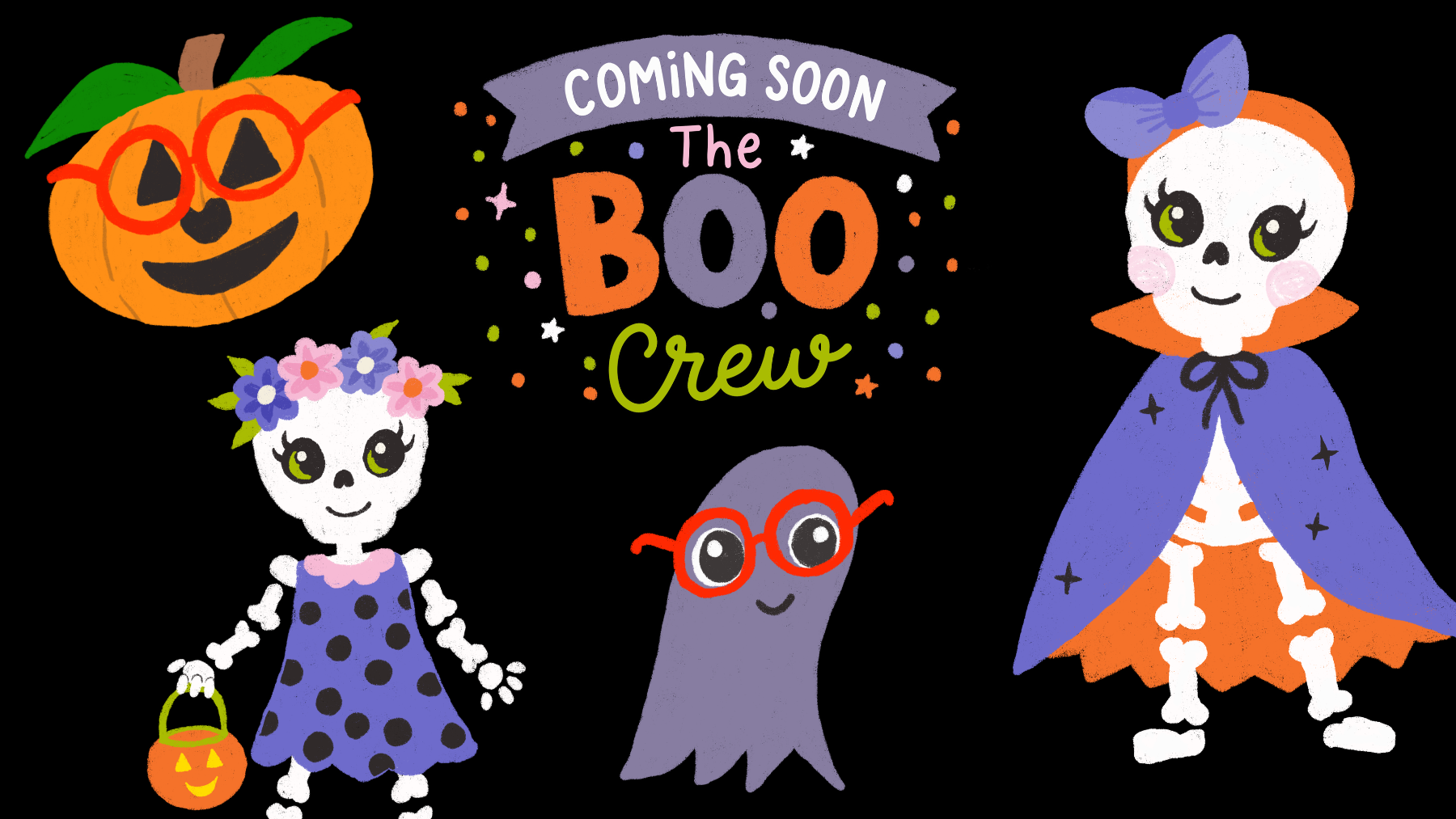 Halloween-themed illustration featuring three skull characters in costumes with skeleton bones: one girl with a flower crown, purple dress with black polka dots, the second girl with sunglasses, pumpkin-shaped basket, and the third character resembling a ghost with red glasses. A smiling jack-o'-lantern with glasses and a carved face is in the top left. The center has the text "Coming Soon The Boo Crew" surrounded by colorful confetti and stars.