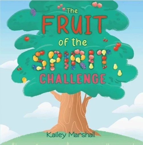 Illustration of a large tree with colorful fruit in the branches, with text reading 'The Fruit of the Spirit Challenge' and the author's name, Kailey Marshall.
