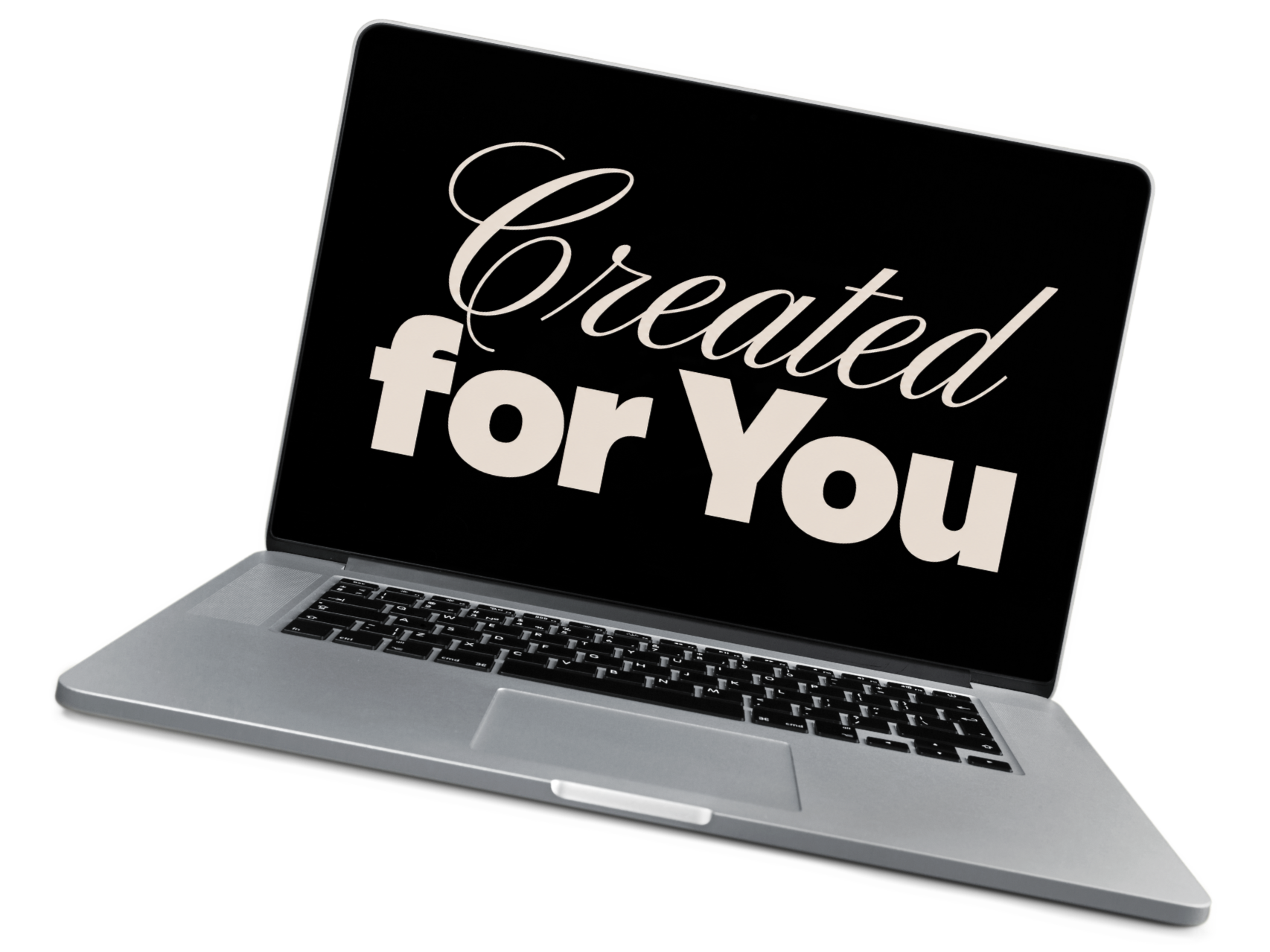 Open laptop with black screen displaying the text 'Created for You' in white and bold font.