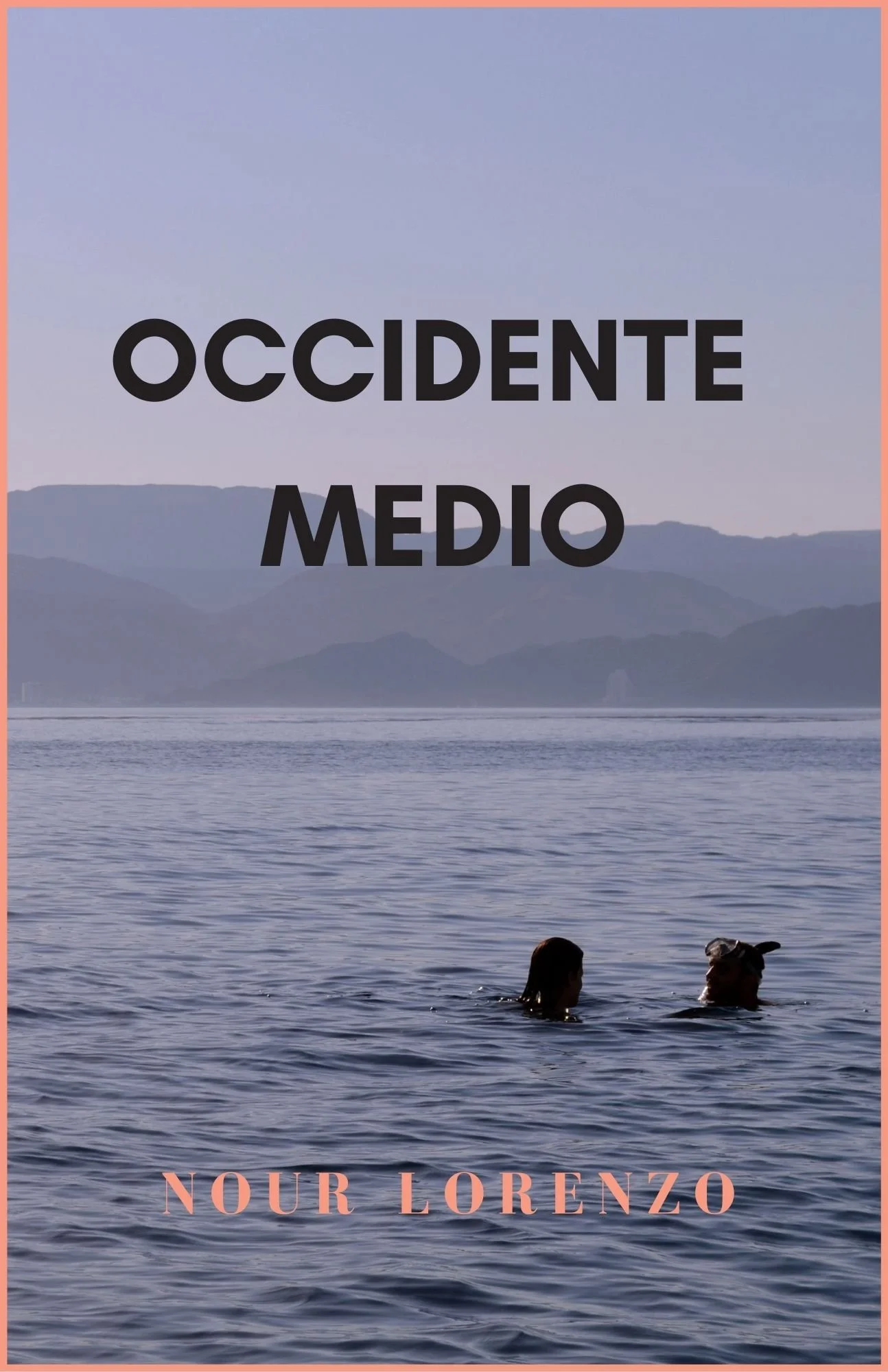 Portada de Occidente Medio, novela de Nour Lorenzo