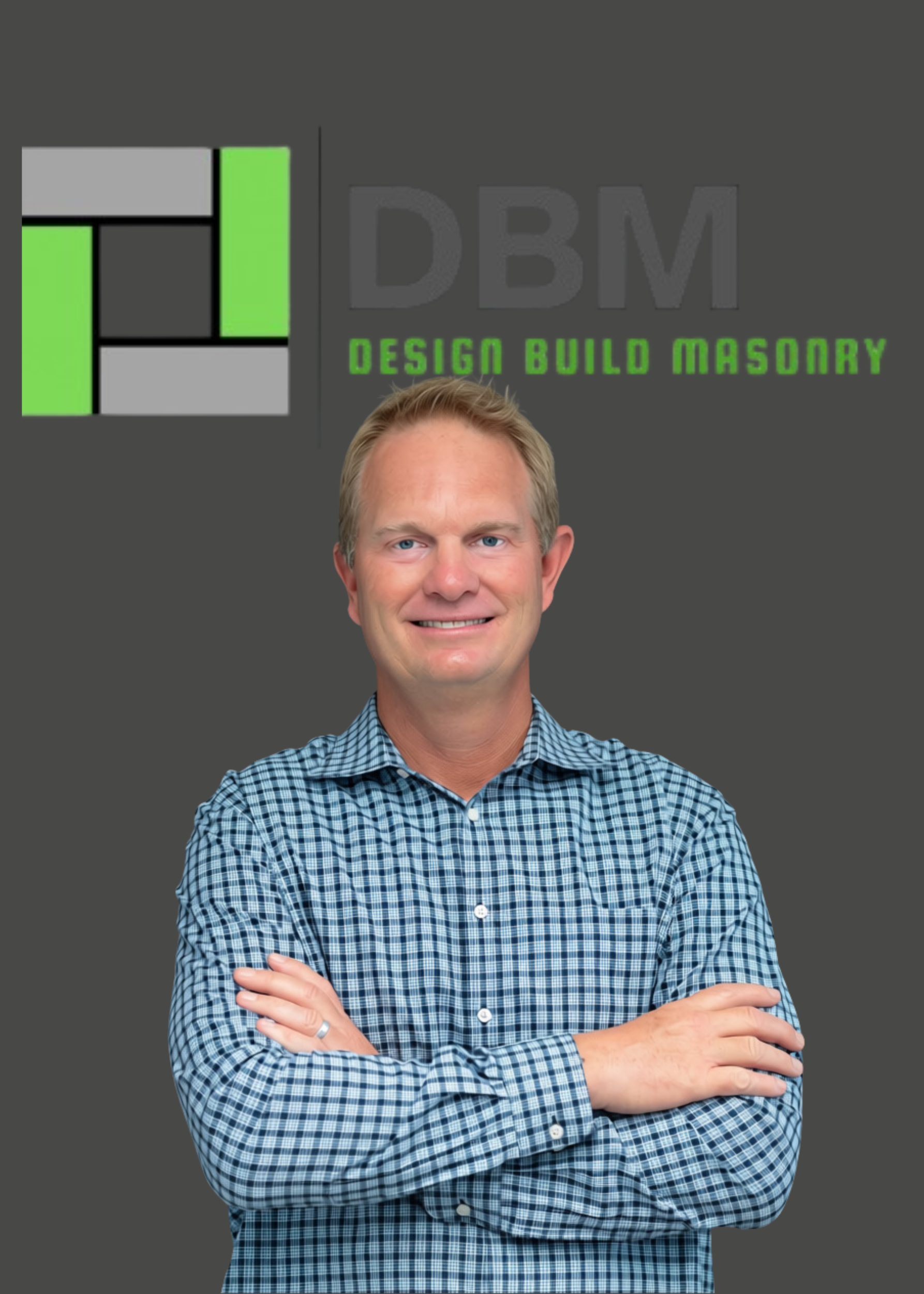 A man with blue eyes and blond hair smiling, wearing a blue checkered shirt, standing in front of a dark gray background with a logo and text for Design Build Masonry.