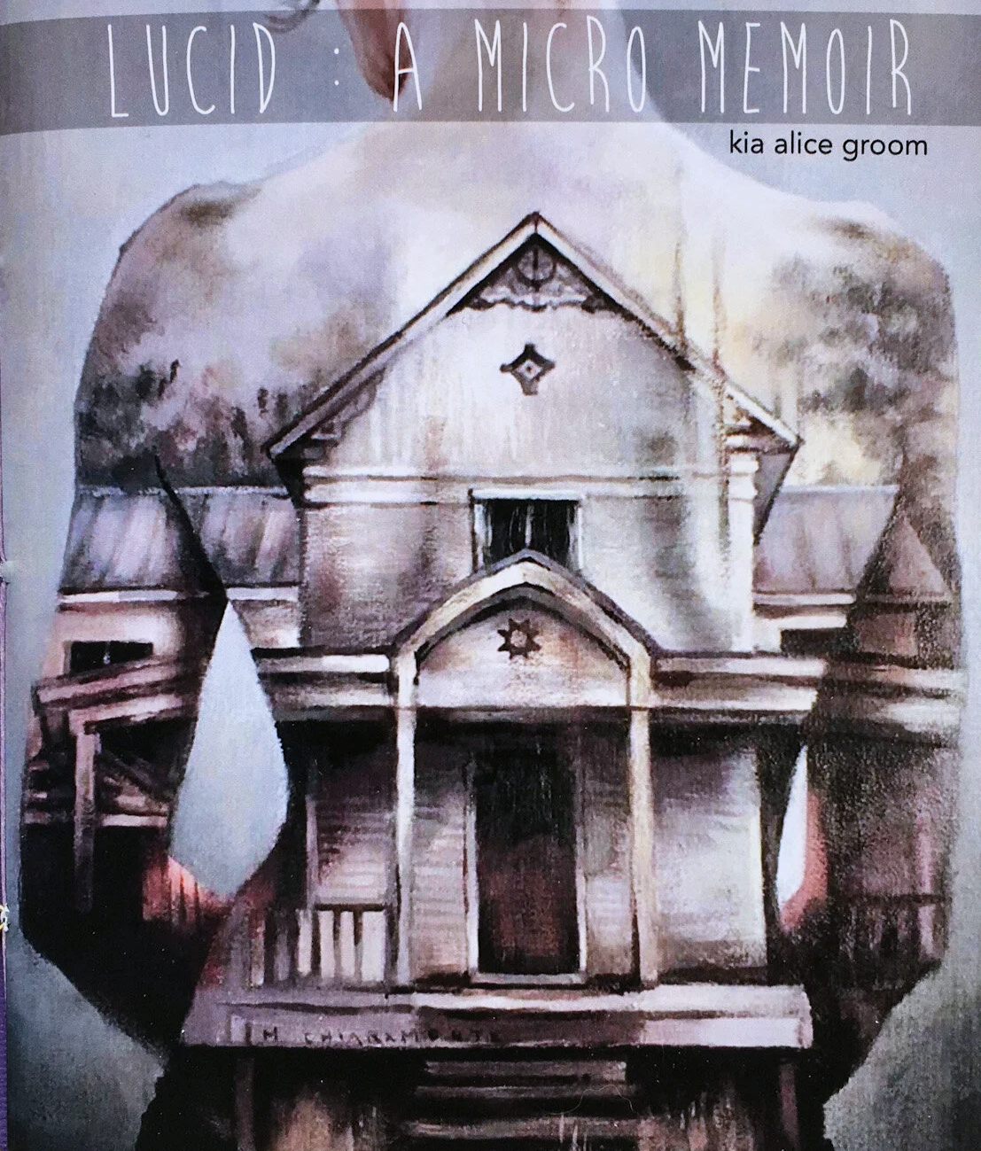 Book cover titled 'Lucid: A Micro Memoir' featuring a watercolor painting of a house with a porch, gabled roof, and decorative details.