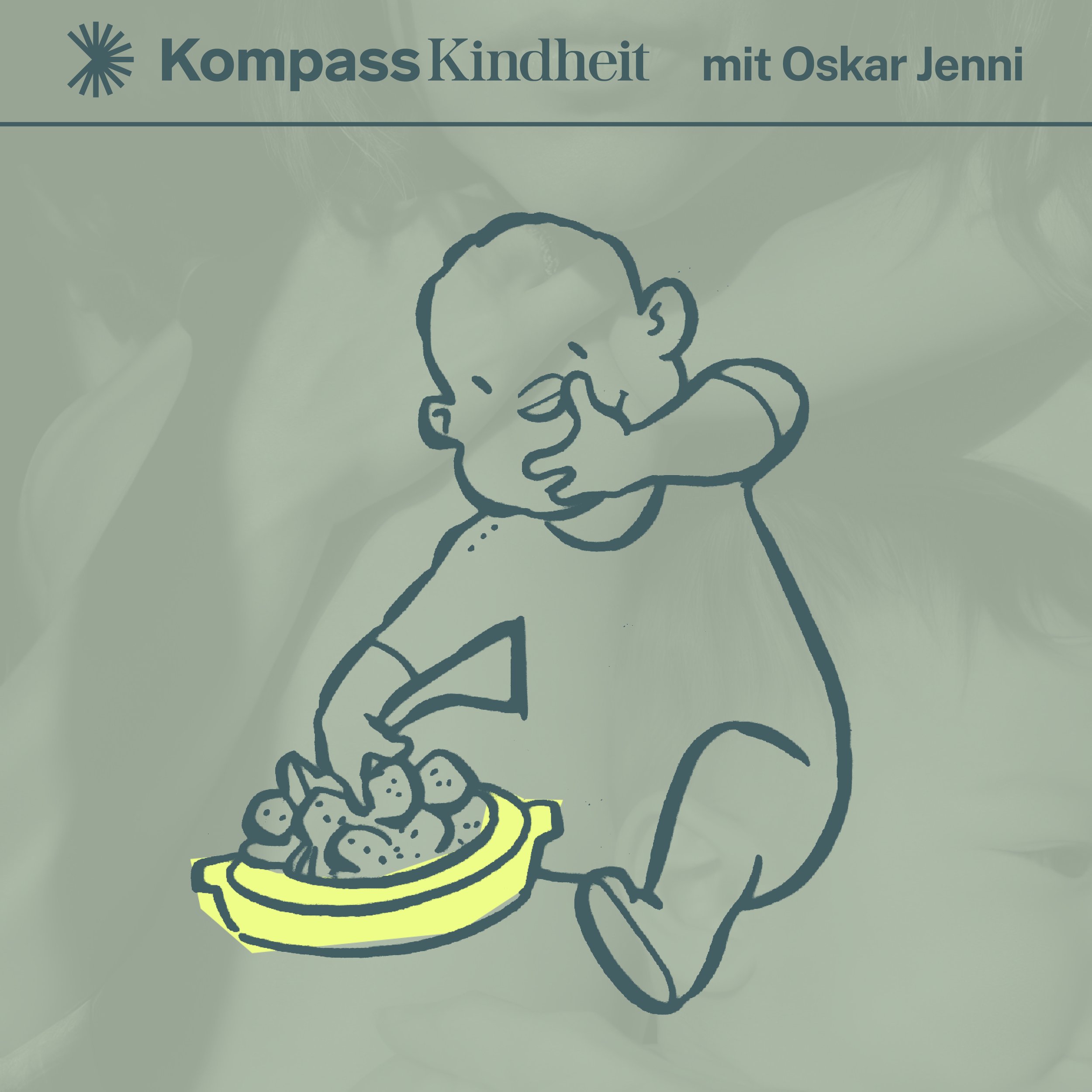 Kompass-Kindheit-Podcastcover: Kleinkind sitzt vor einer Schüssel, isst mit der Hand und wischt sich gleichzeitig mit dem Ärmel übers Gesicht.