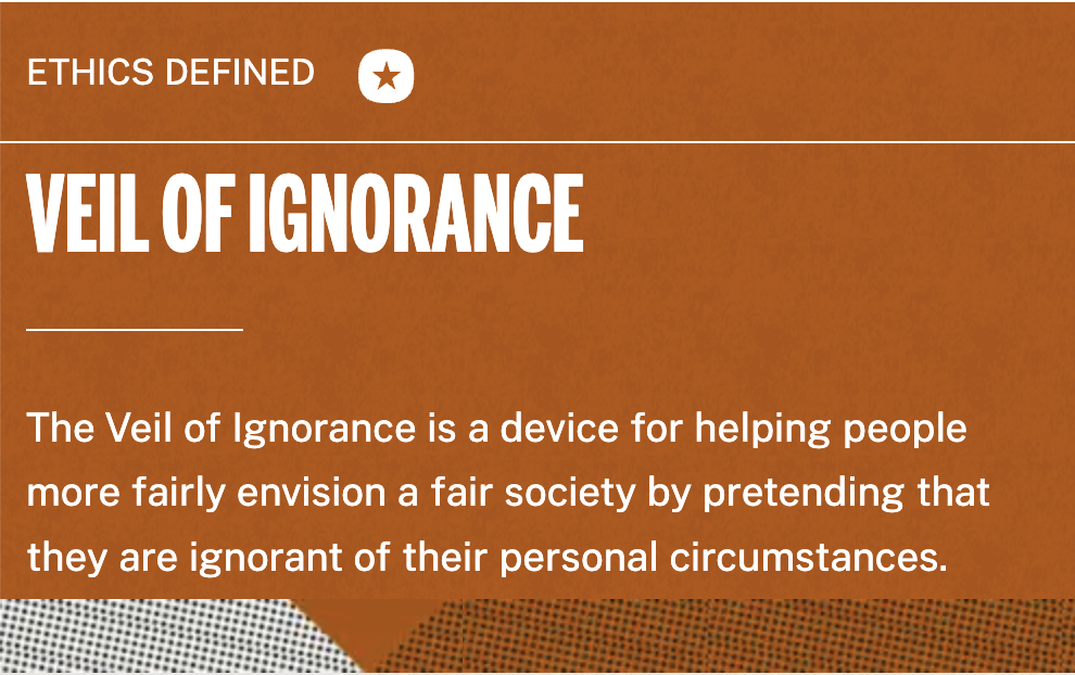 Diagram explaining the concept of 'Veil of Ignorance' as a device for fairer society, under the heading 'Ethics Defined' on an orange background.