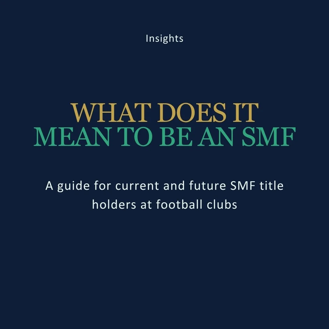 What does it mean to be an SMF at a football club? The IFR's ODSE regime explained