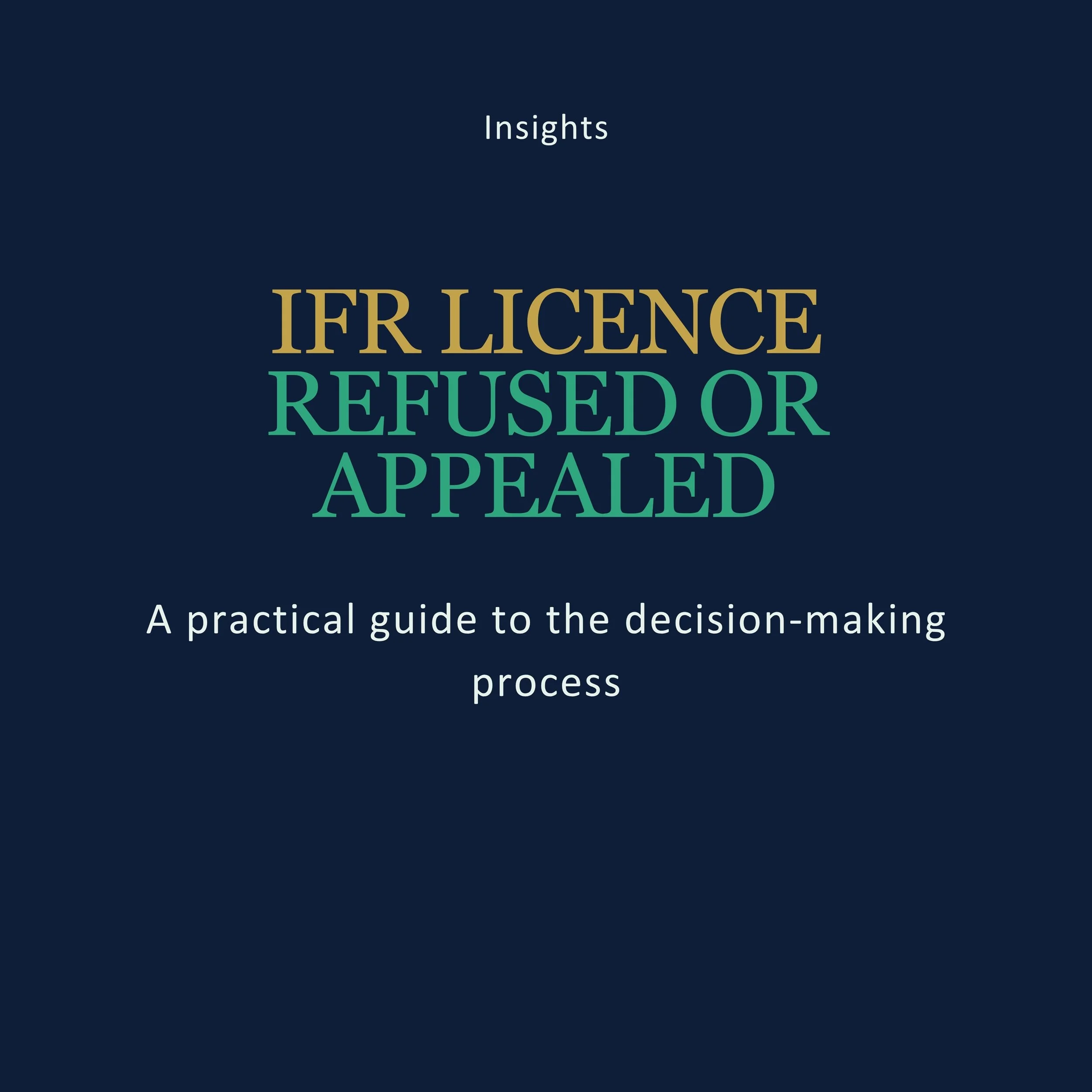 What happens when an IFR licence application is rejected or appealed? A practical guide to the decision-making process