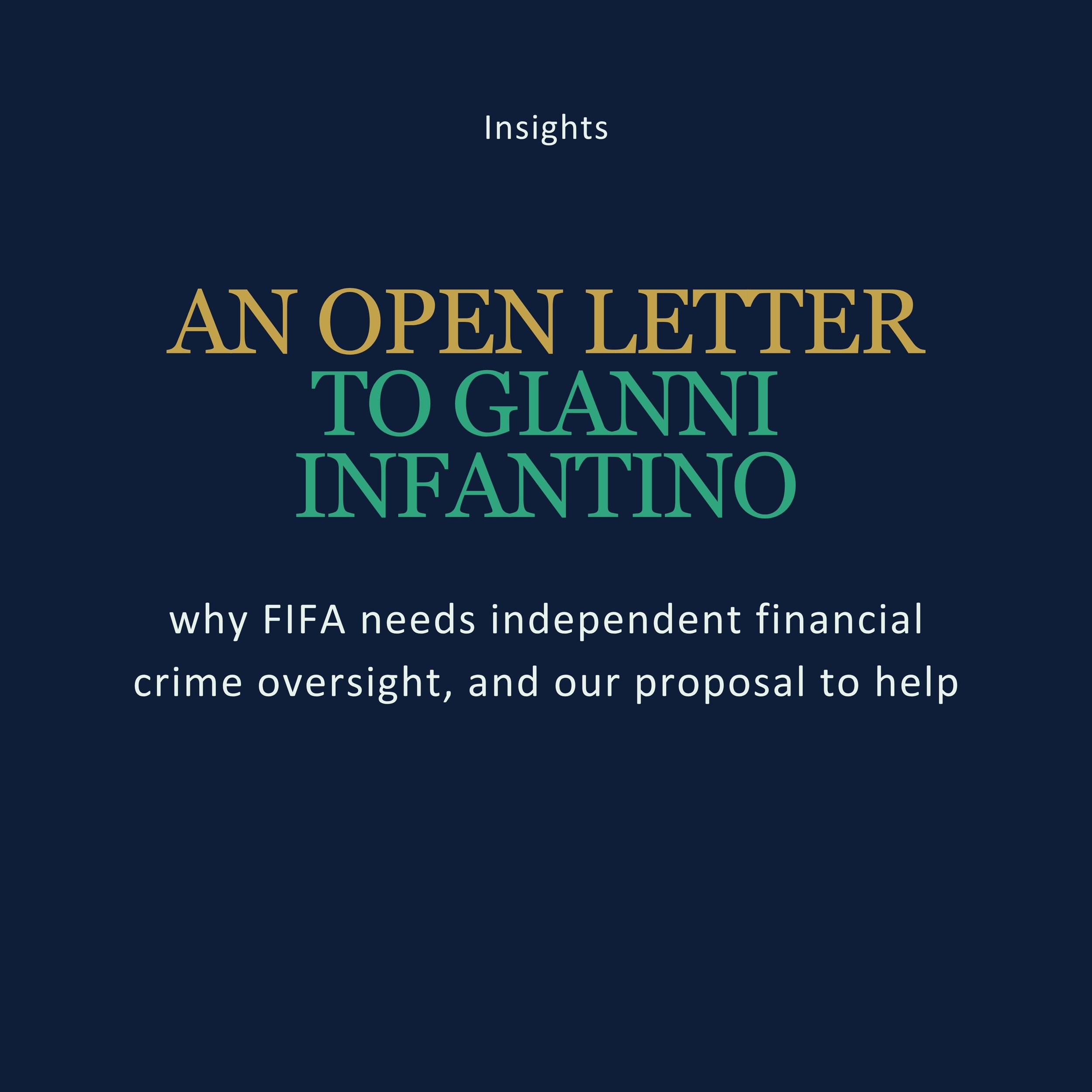 An open letter to Gianni Infantino: why FIFA needs independent financial crime oversight, and our proposal to help