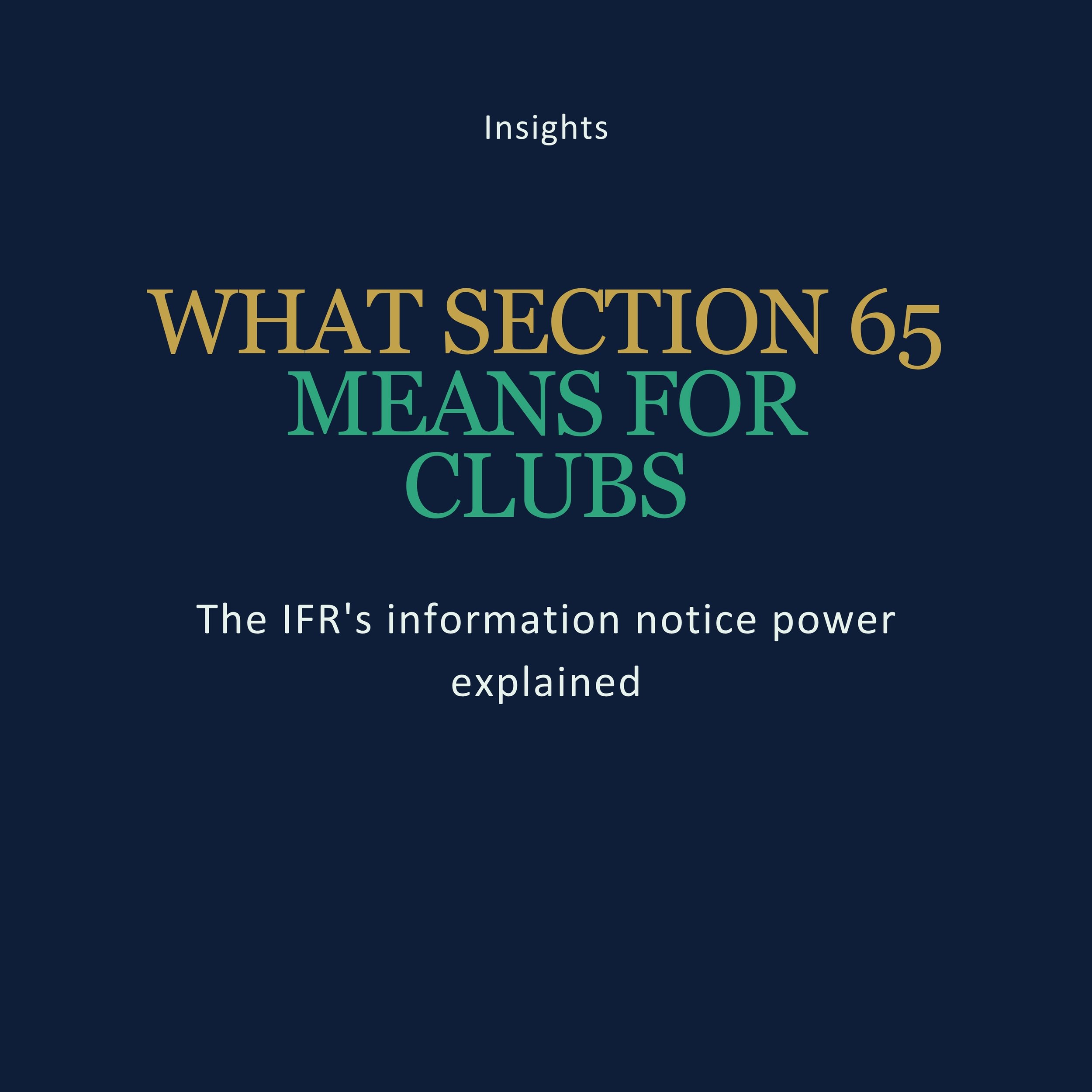 The IFR's information notice power explained: what section 65 means for football clubs