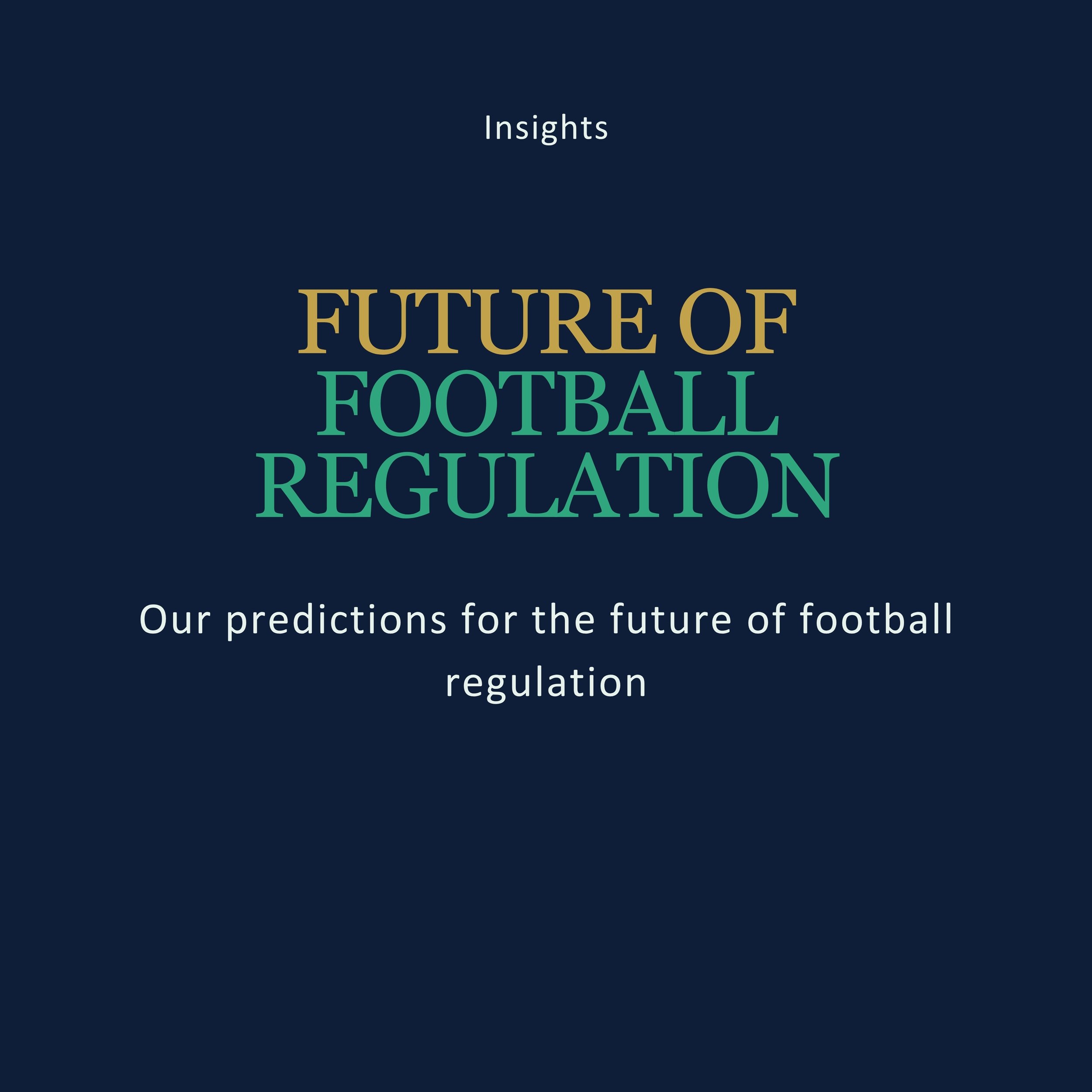 Horizon Scanning: Our predictions for the future of football regulation