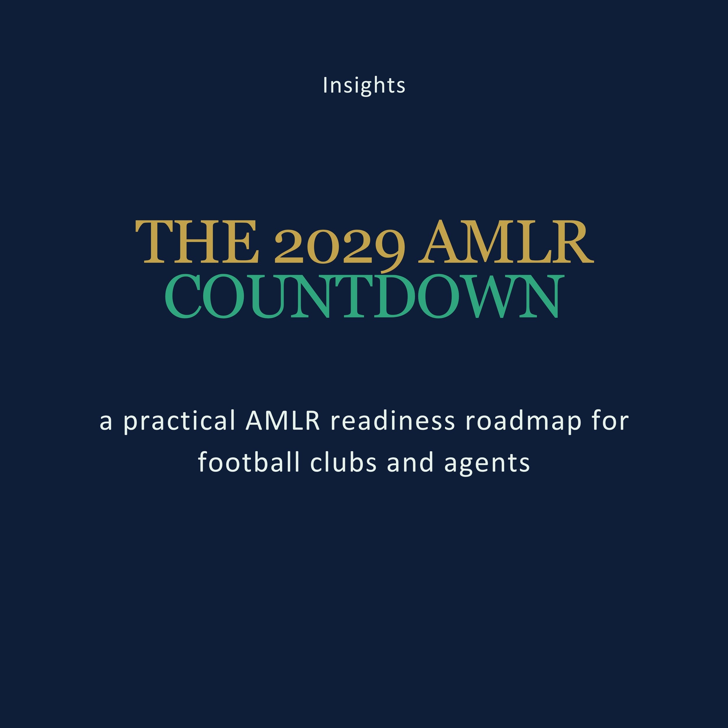 The 2029 countdown: a practical AMLR readiness roadmap for football clubs and agents