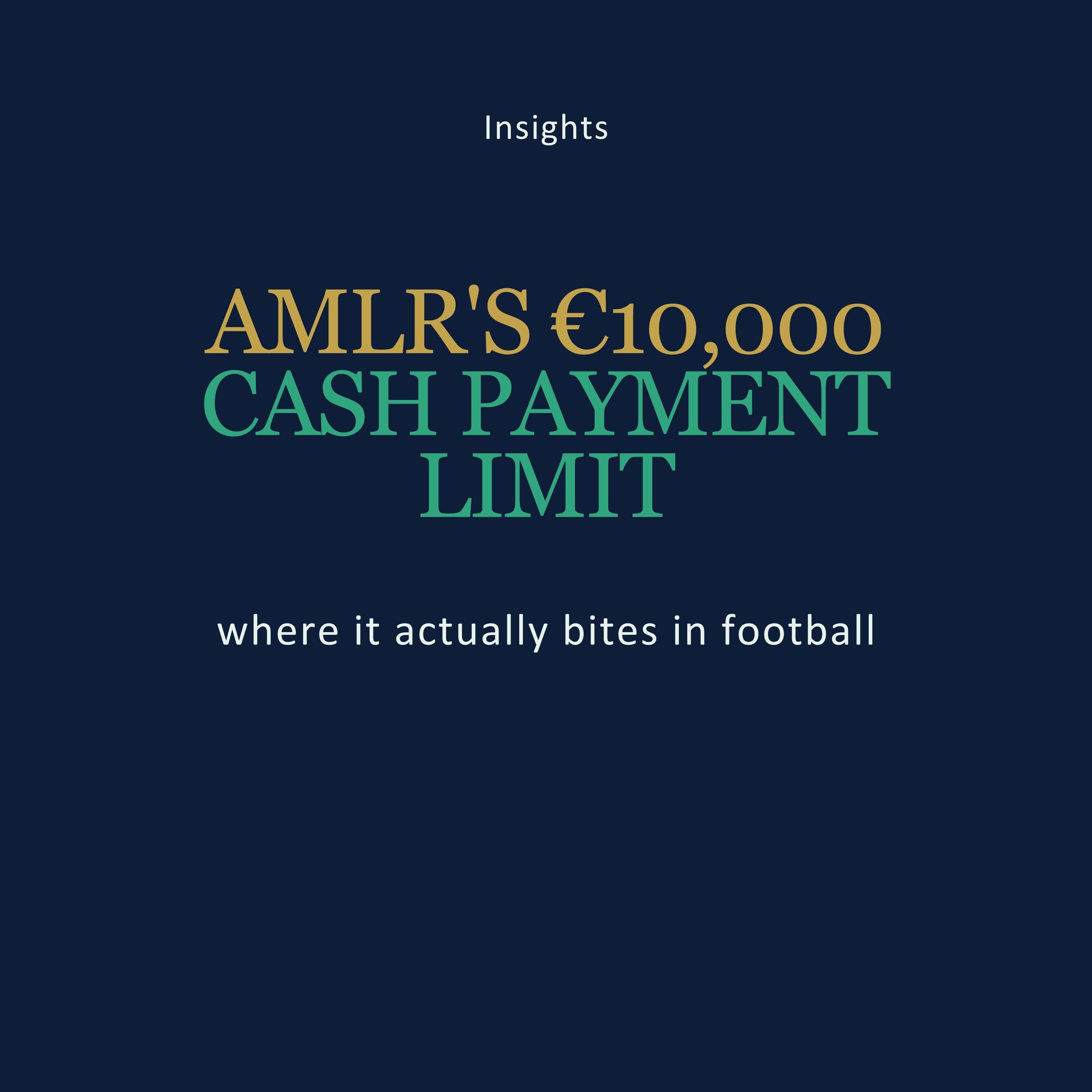 AMLR's €10,000 cash payment limit: where it actually bites in football