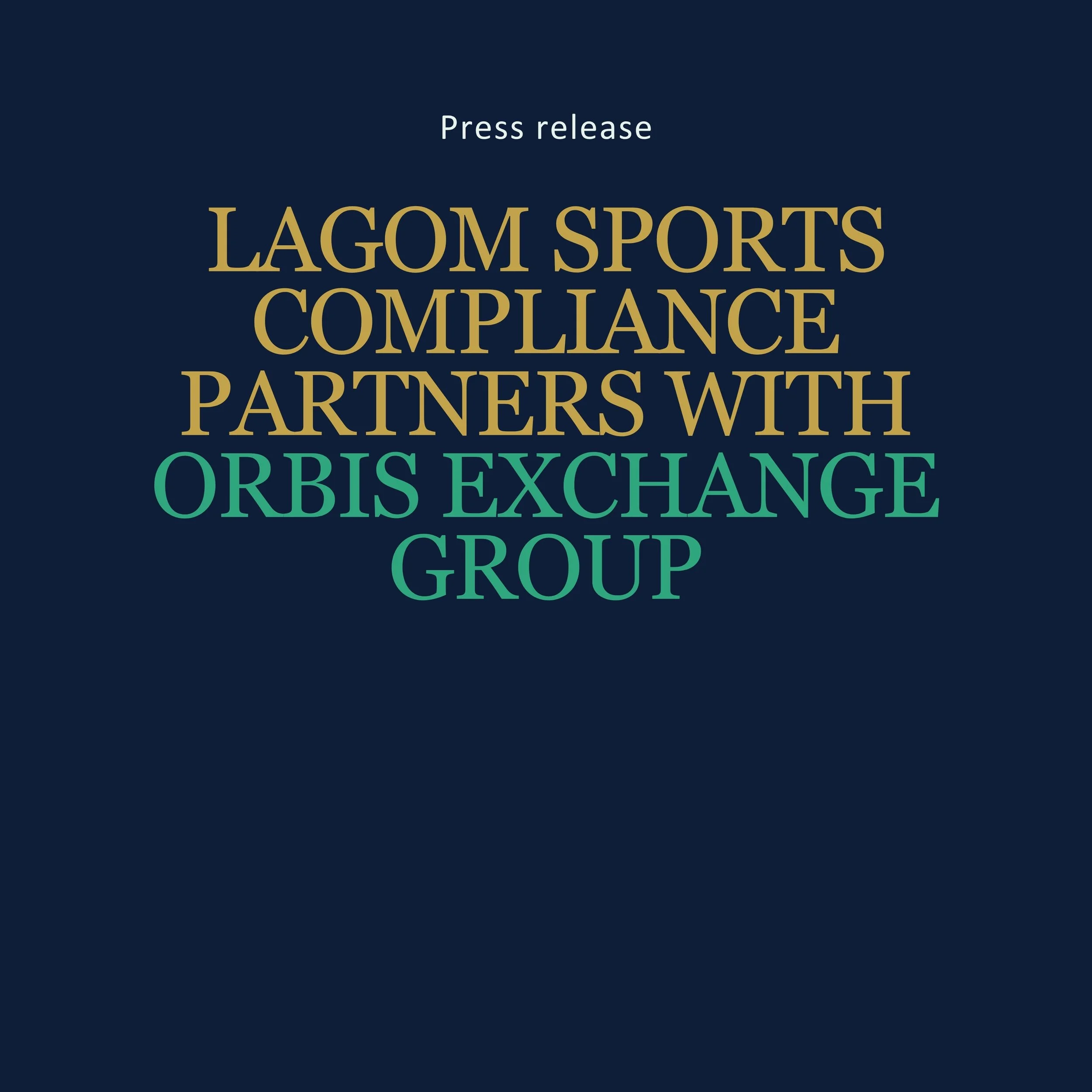 Lagom Sports Compliance partners with Orbis Exchange Group to align regulatory readiness and cross-border payment discipline in professional football