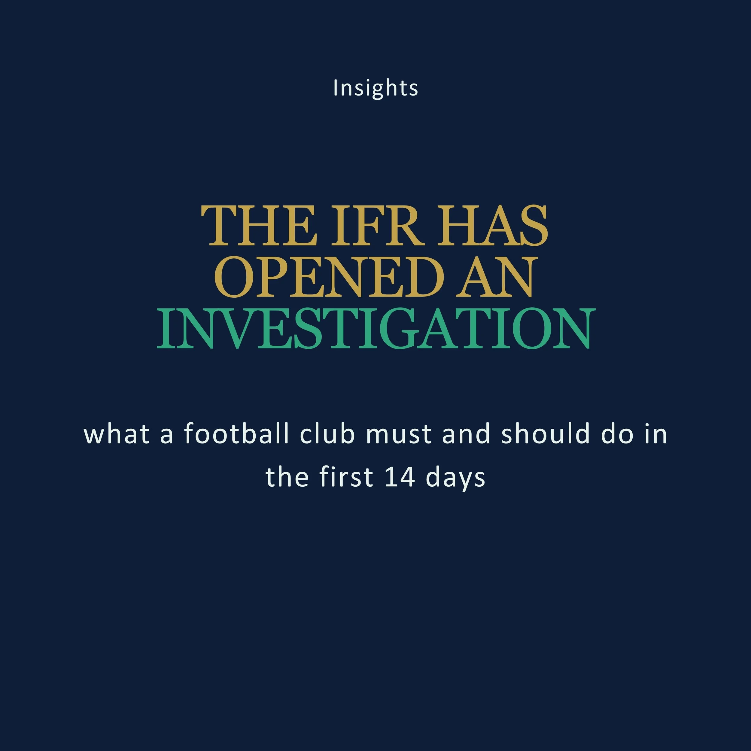The IFR has opened an investigation: what a football club must and should do in the first 14 days