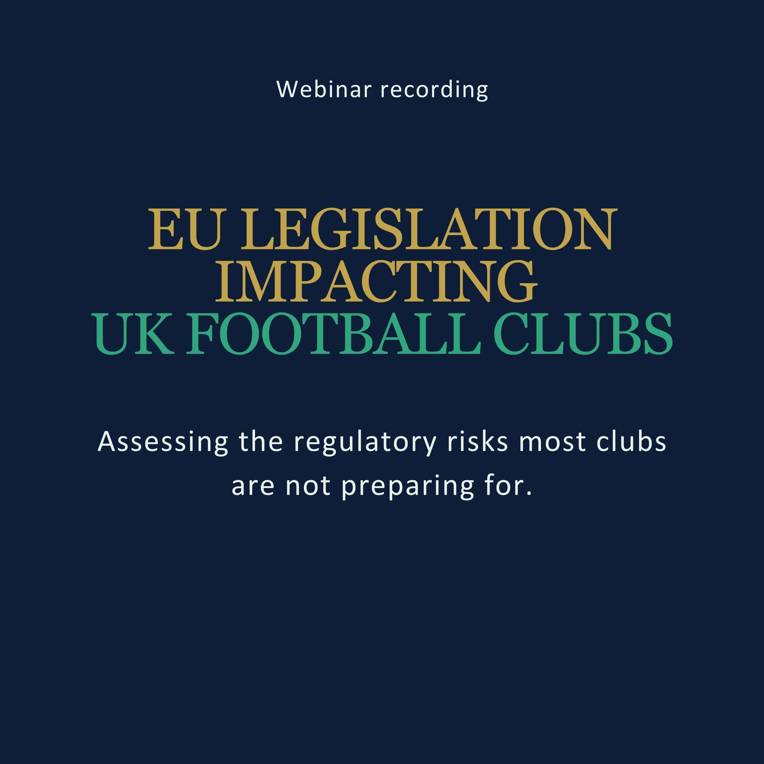 Webinar recording: EU Legislation Impacting UK Football Clubs