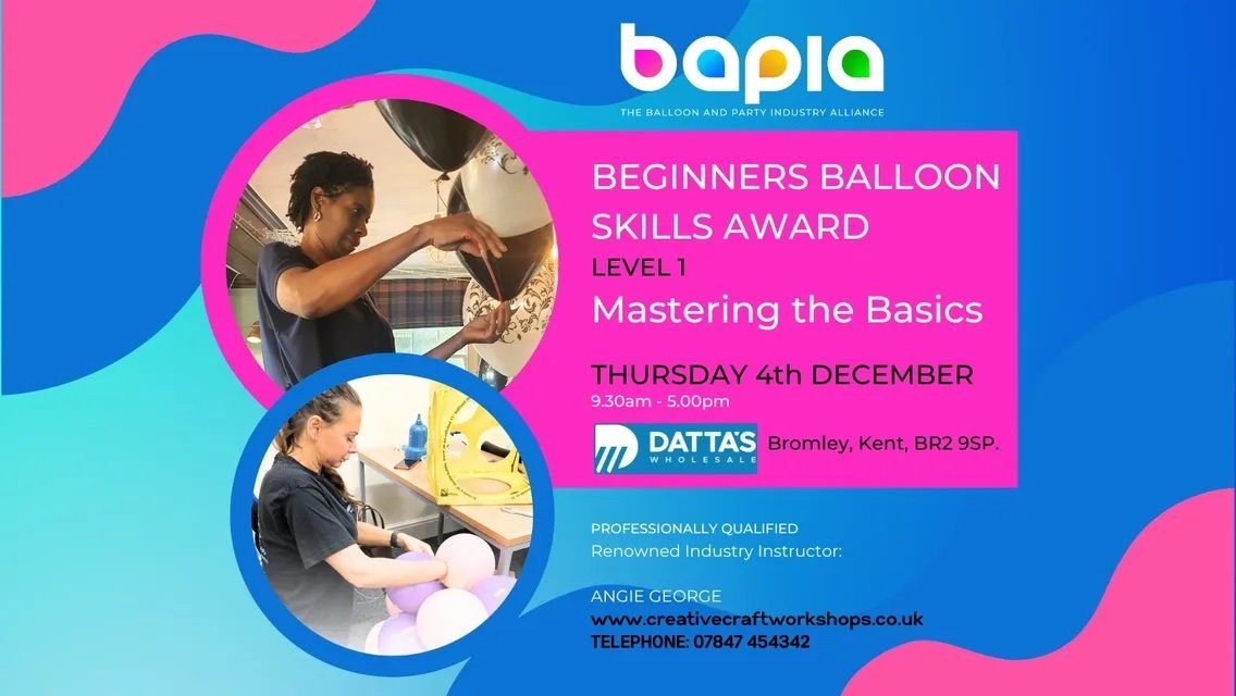 BAPIA Level 1 BALLOON SKILLS AWARD - Mastering the Basics- Bromley Kent