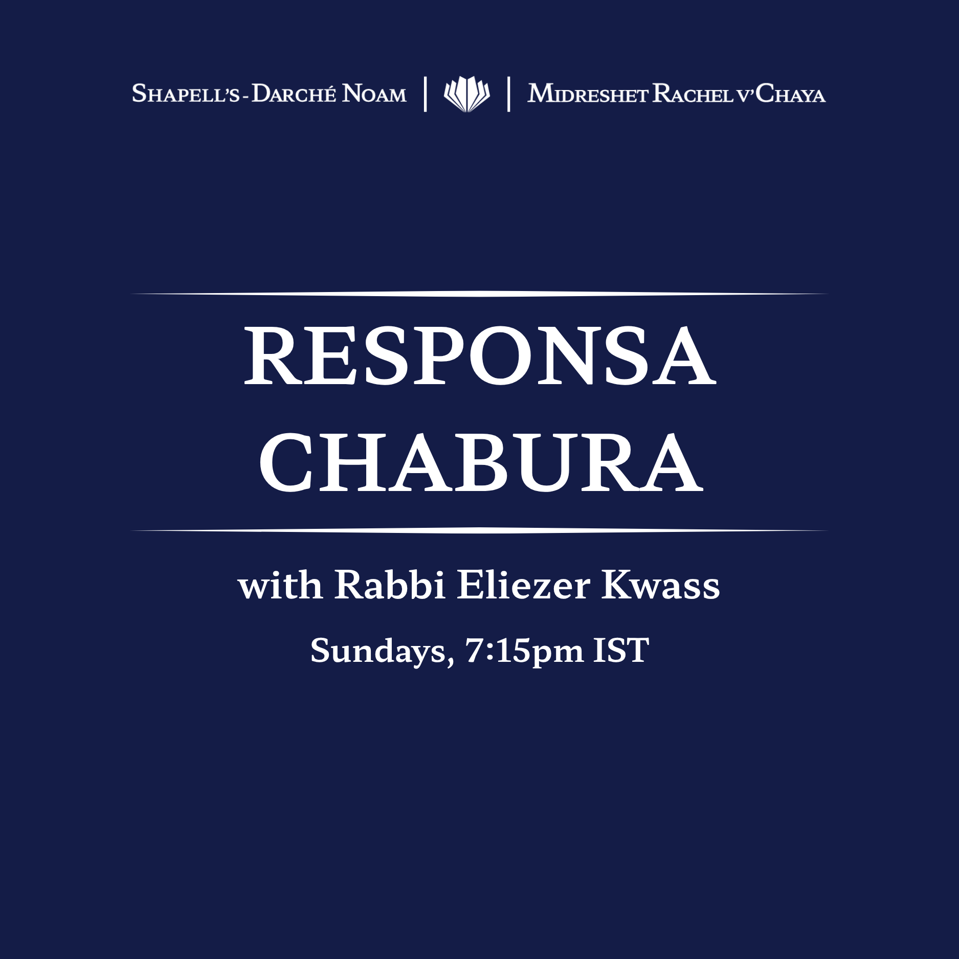A promotional graphic for a podcast titled "RESPONSA CHARUBA" with Rabbi Eliezer Kwass, airing Sundays at 7:15 pm IST. The background is dark blue with white text and a logo in the center.