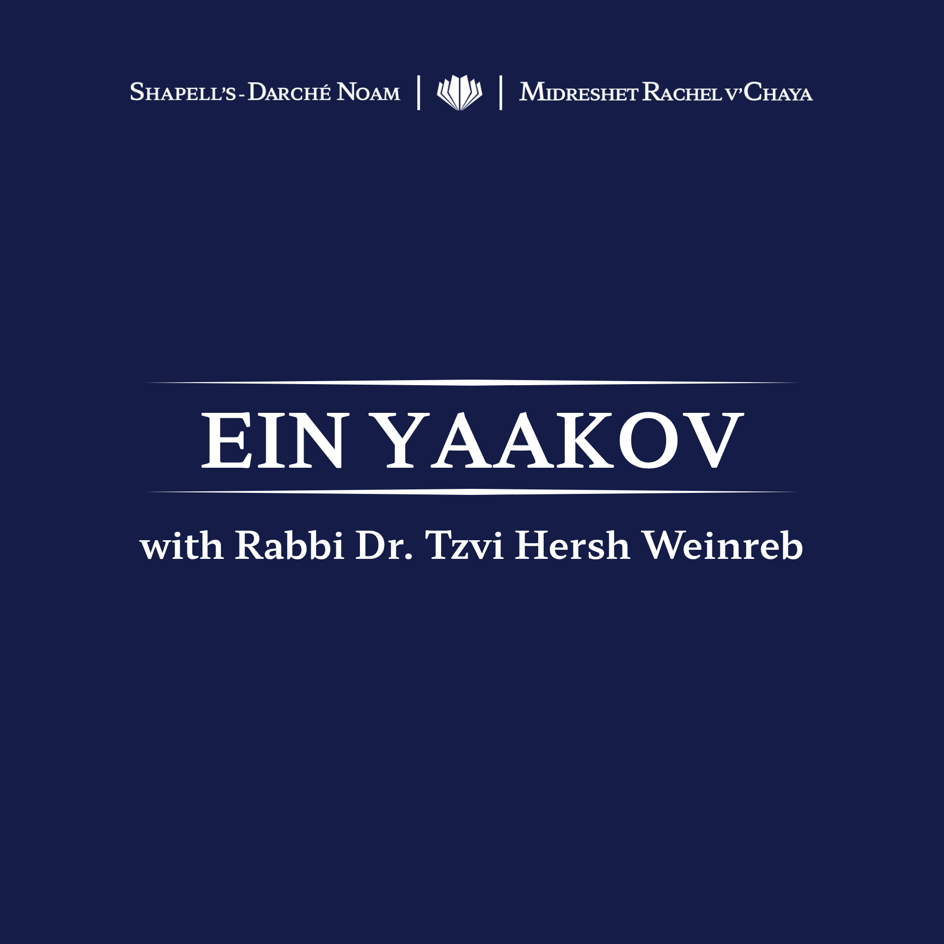 Book cover with navy background displays the title 'FINAL YAAKOV'. Subtitle reads 'with Rabbi Dr. Tzvi Hersh Weinreb'. The authors listed are Shapell's-Darché Noam and Midreshet Rachel v’Chaya.