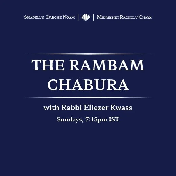 A promotional graphic for a podcast titled "The Rambam Chabura" with Rabbi Eliezer Kwass, airing Sundays at 7:15 pm IST. The background is dark blue with white text and a logo in the center.