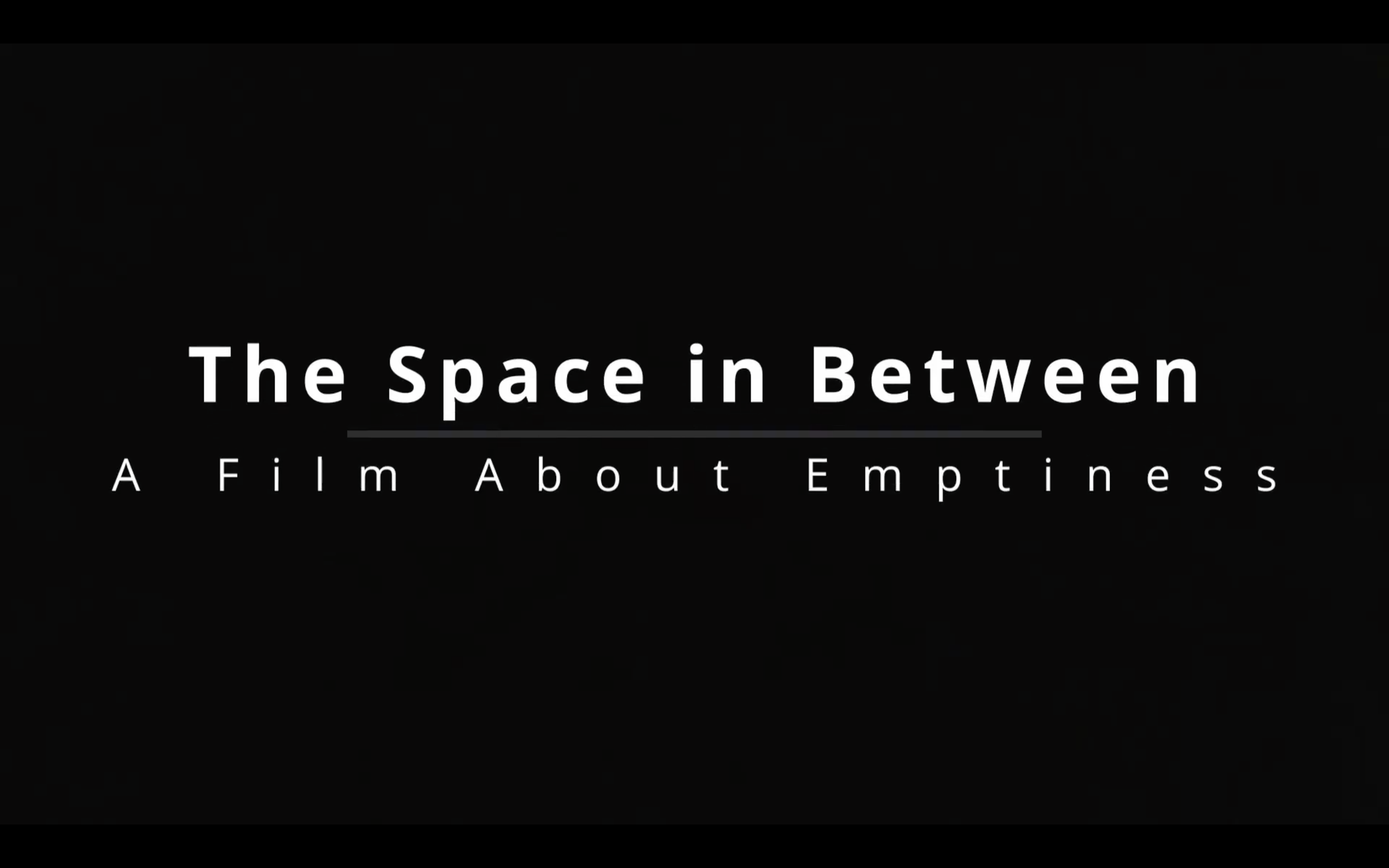 The Space in Between
