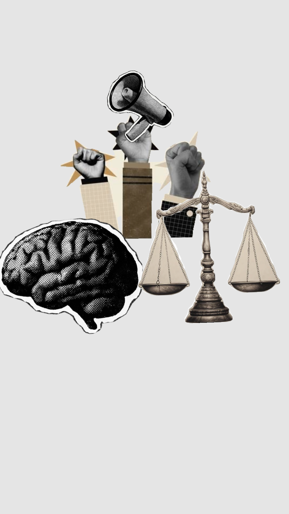 Collage contenant un cerveau stylisé, une balance, et des mains en poing levant un mégaphone, dans un style collage noir et blanc avec éléments en couleur