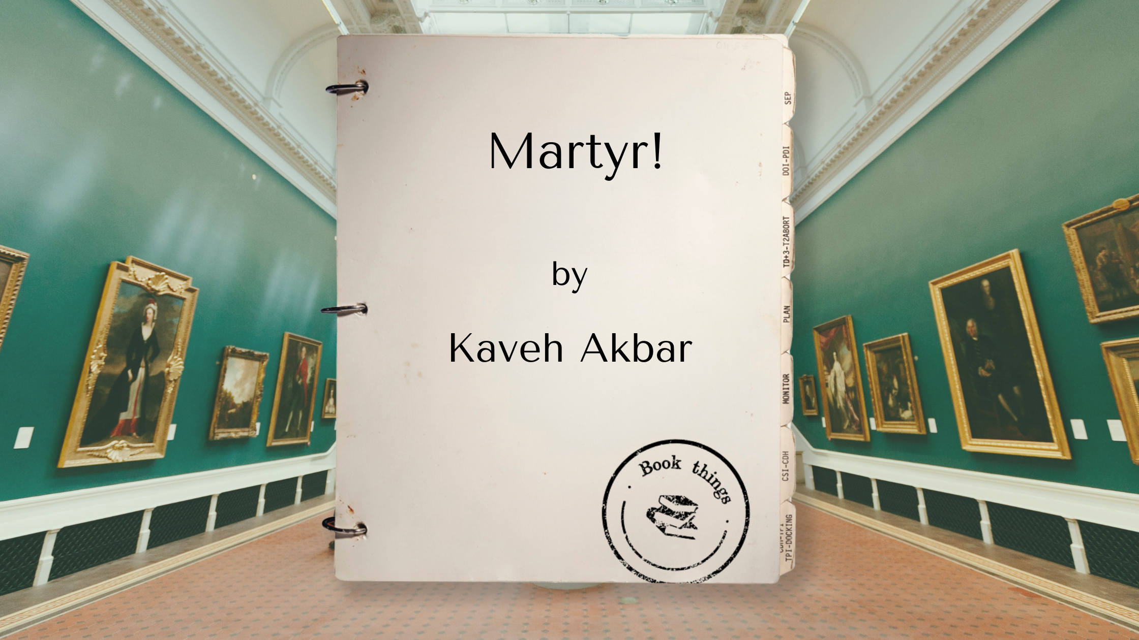 Martyr! by Kaveh Akbar: a review