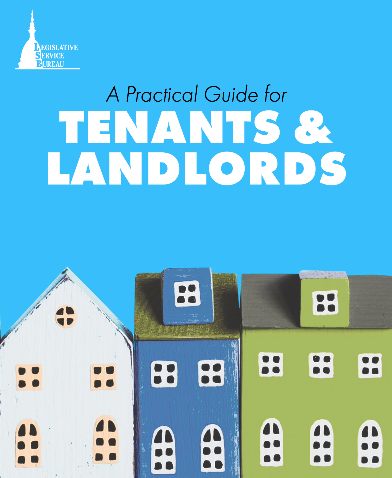 Cover of a guide titled 'A Practical Guide for Tenants & Landlords' with colorful illustrated houses on a blue background and the Legislative Service Bureau logo in the top left corner.