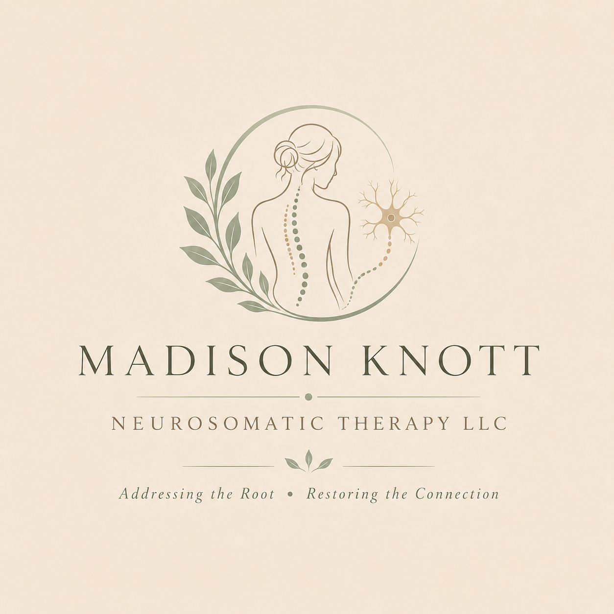 Logo for Madison Knott NeuroSomatic Therapy LLC featuring a woman's back with a dotted line representing the spine, surrounded by leaves and a neuron illustration, with the tagline 'Addressing the Root, Restoring the Connection'.