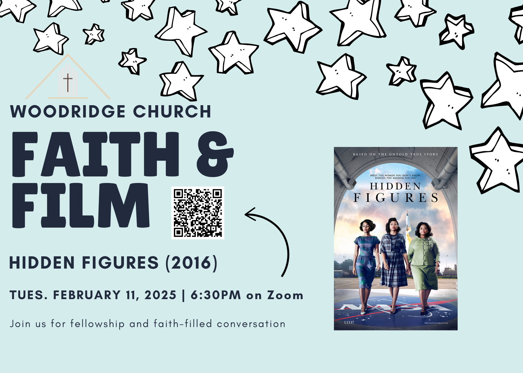 A promotional flyer for Woodridge Church Faith & Film event featuring the movie "Hidden Figures" with a background of stars, a QR code, and a photo of three women standing in front of an aircraft.