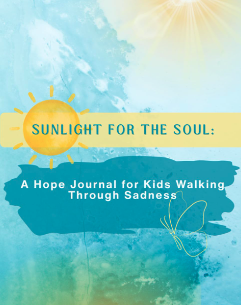 Cover of a book titled 'Sunlight for the Soul: A Hope Journal for Kids Walking Through Sadness' with a sun and a butterfly on a blue and yellow watercolor background.