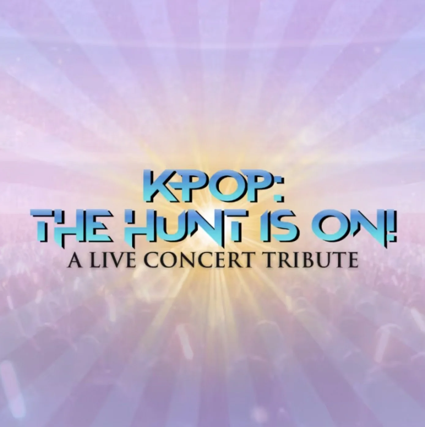Title slide for a live concert tribute titled "KPOP: The Hunt Is On!" with a colorful background of pinks, purples, and yellows with rays of light.