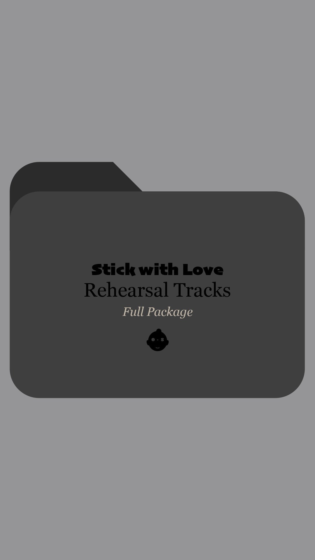 Stick with Love (Full Rehearsal Track Package)