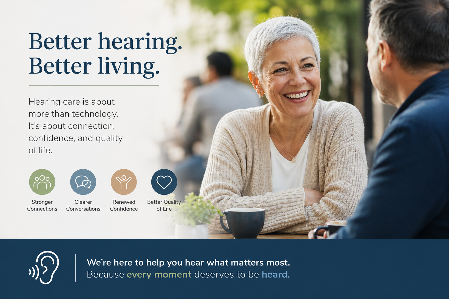 Smiling elderly woman and man having a conversation outdoors, surrounded by blurred background of park, with text highlighting hearing care benefits and icons representing stronger connections, clearer conversations, renewed confidence, and better quality of life.
