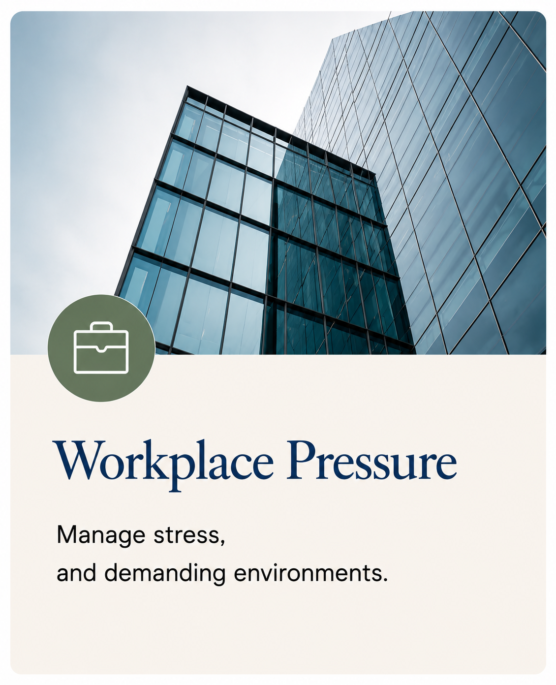 A modern glass office building with a reflection of the sky, emphasizing workplace pressure and managing stress in demanding environments.