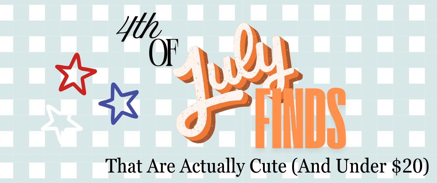 4th of July Finds That Are Actually Cute (And Under $20)