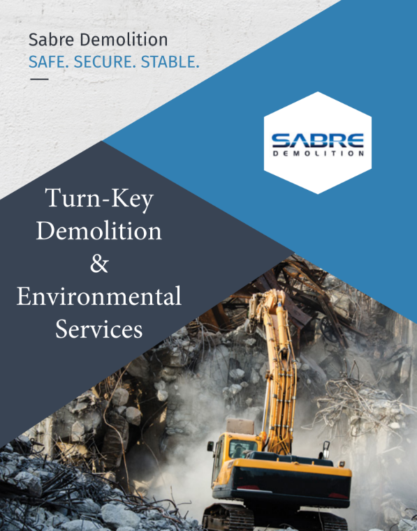 Promotional flyer for Sabre Demolition featuring an excavator destroying a building wreckage. The flyer includes text about turn-key demolition and environmental services, with a logo and tagline emphasizing safety, security, and stability.