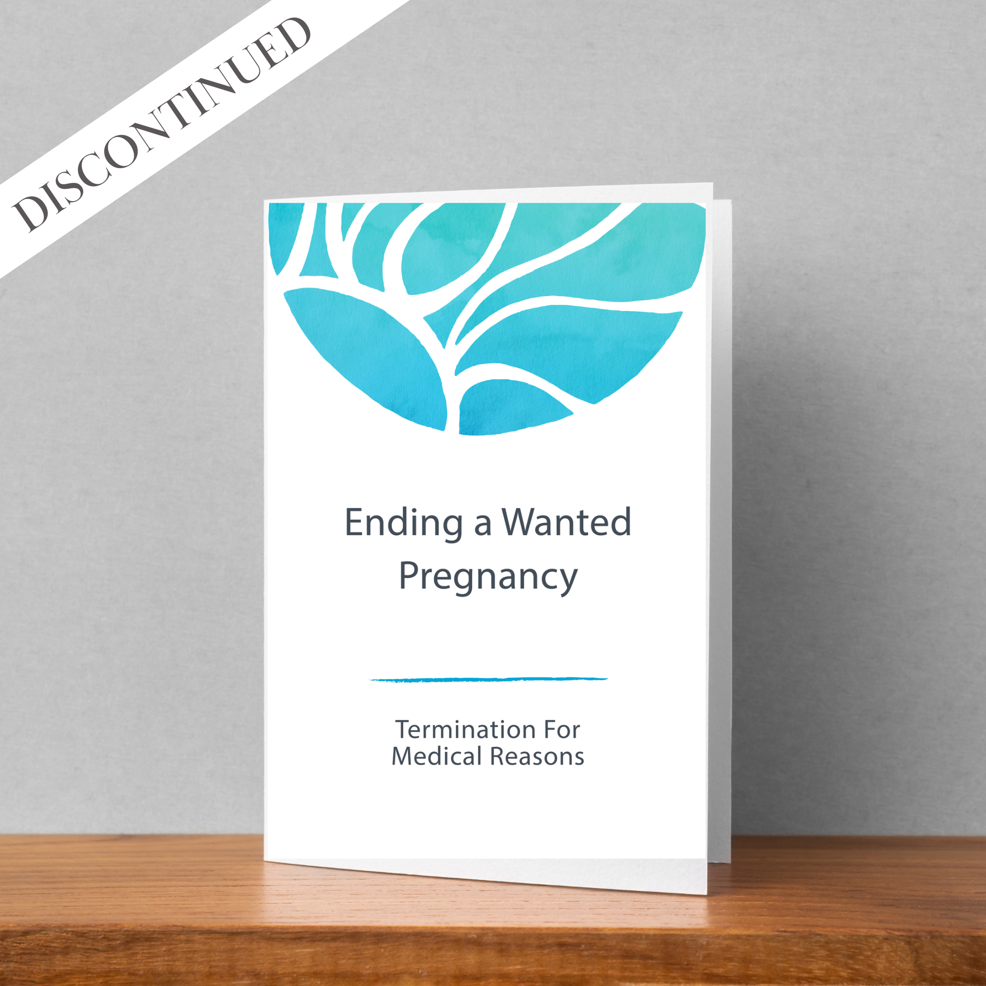 OLD: Ending a Wanted Pregnancy Brochure