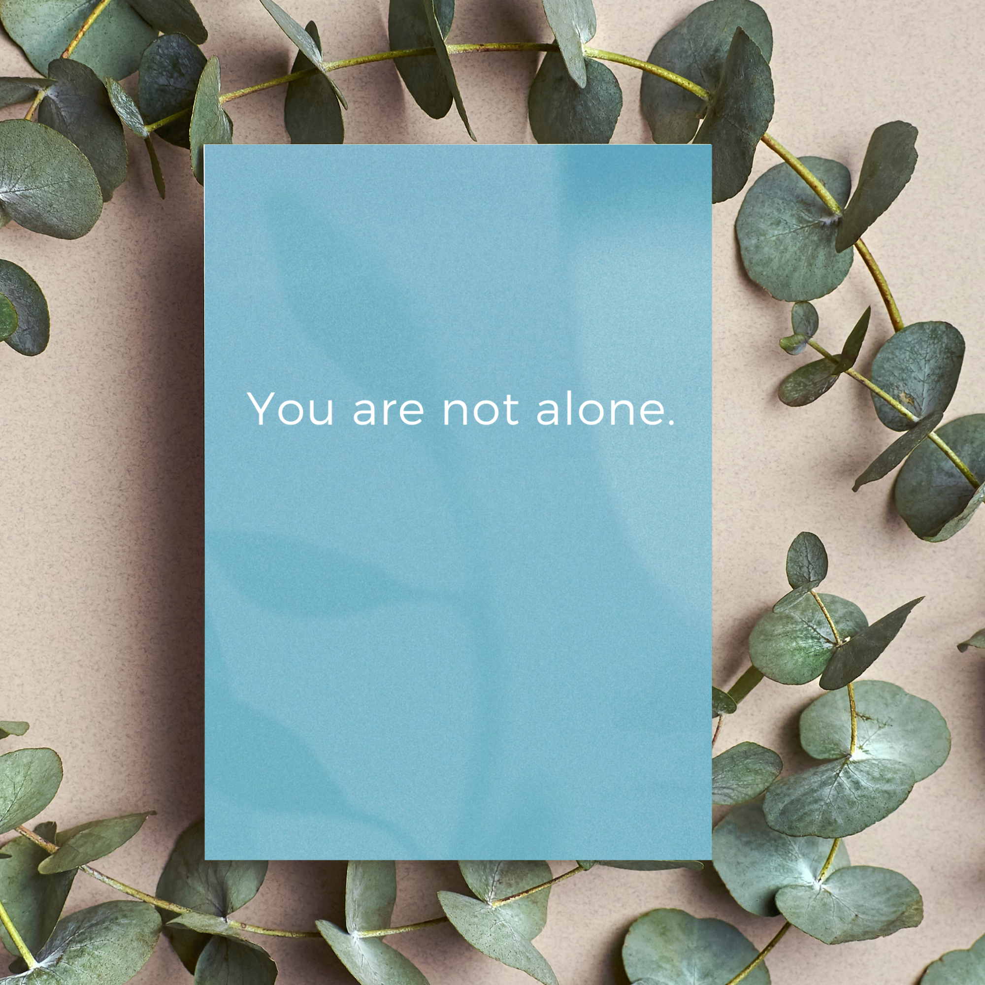 "You Are Not Alone" Parent Card