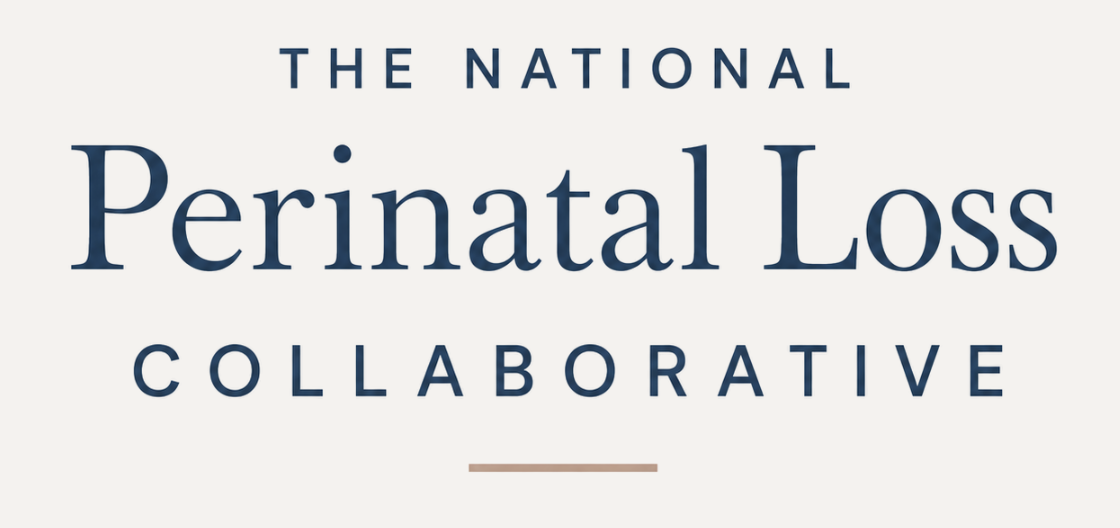 The National Perinatal Loss Collaborative