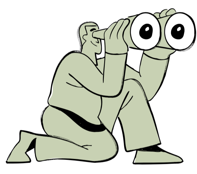 Drawing of man crouched holding binoculars, eyes large at the end of the binoculars