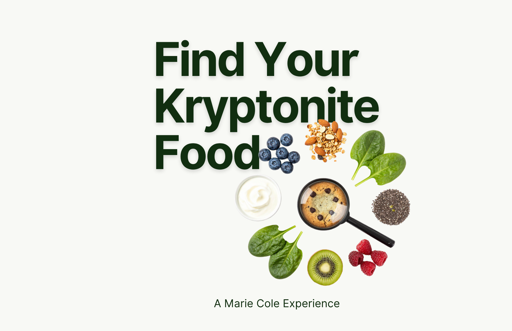Find Your Kryptonite Foods