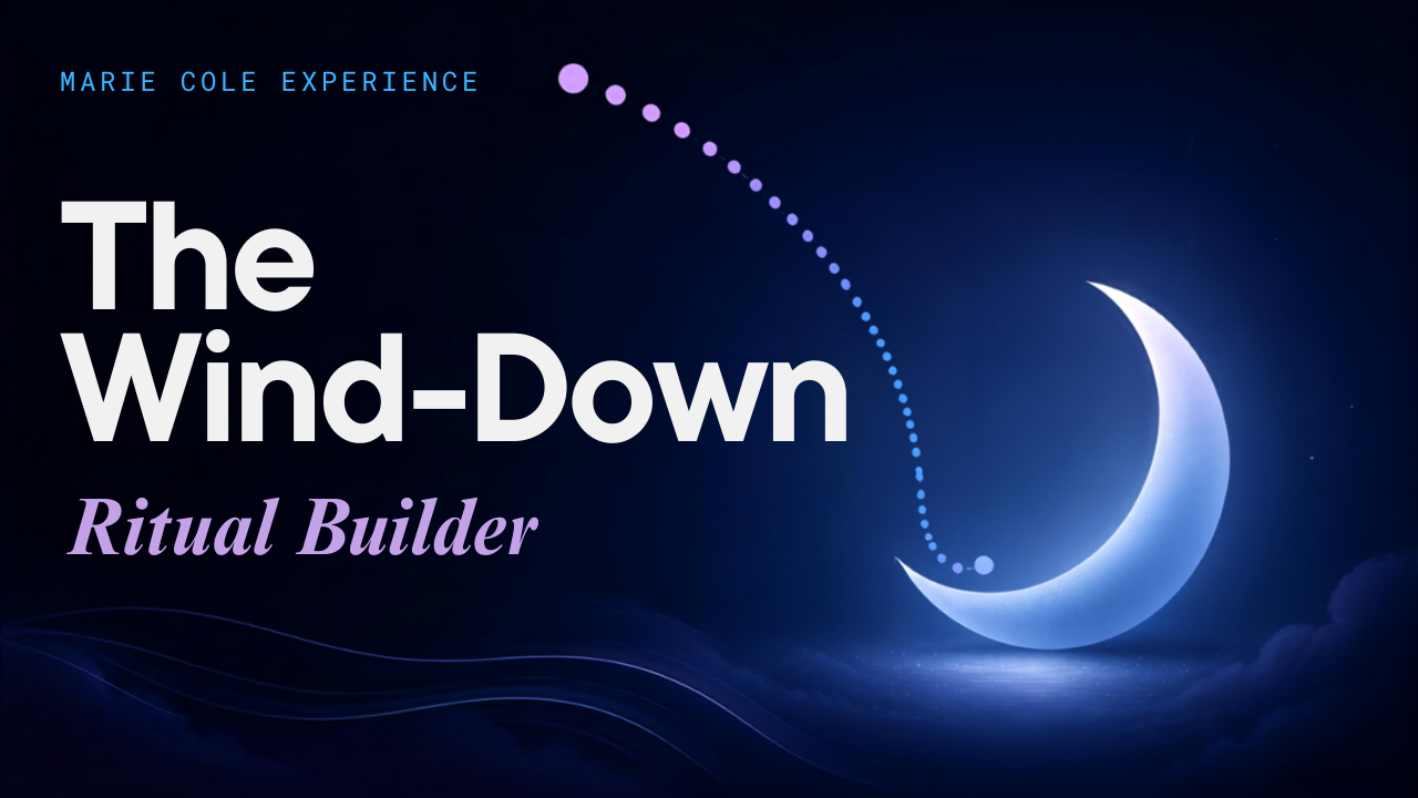 The Wind-Down Ritual Builder A Marie Cole Experience .png
