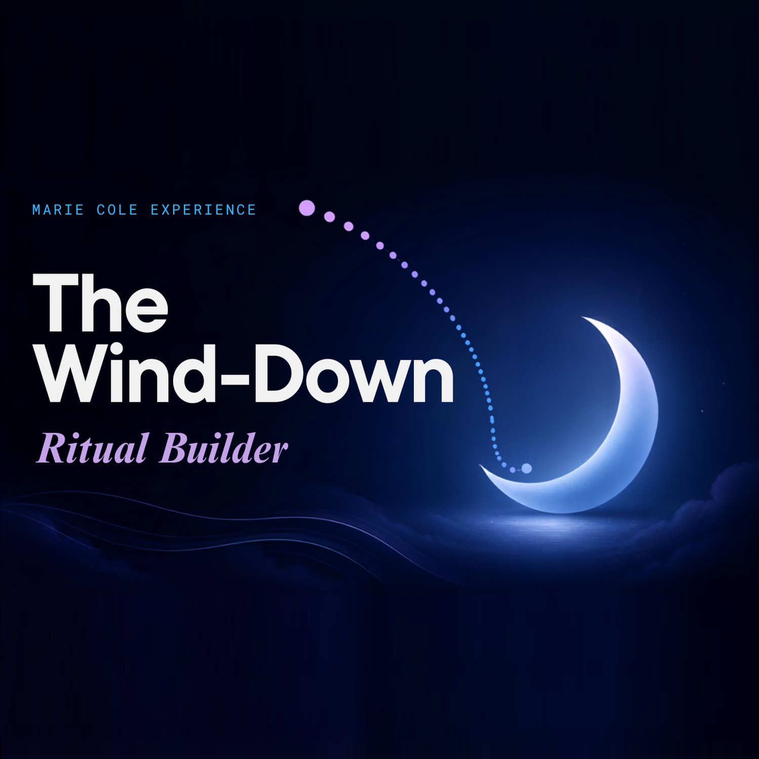 The Wind-Down Ritual Builder