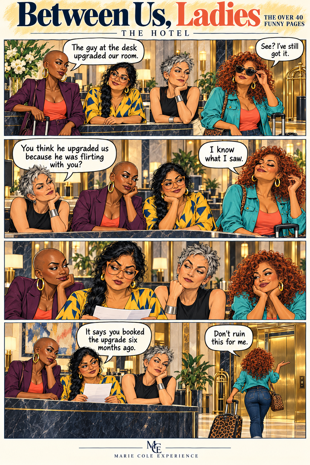 Between Us, Ladies comic The Hotel: four friends at a hotel discover their room upgrade was booked six months earlier.