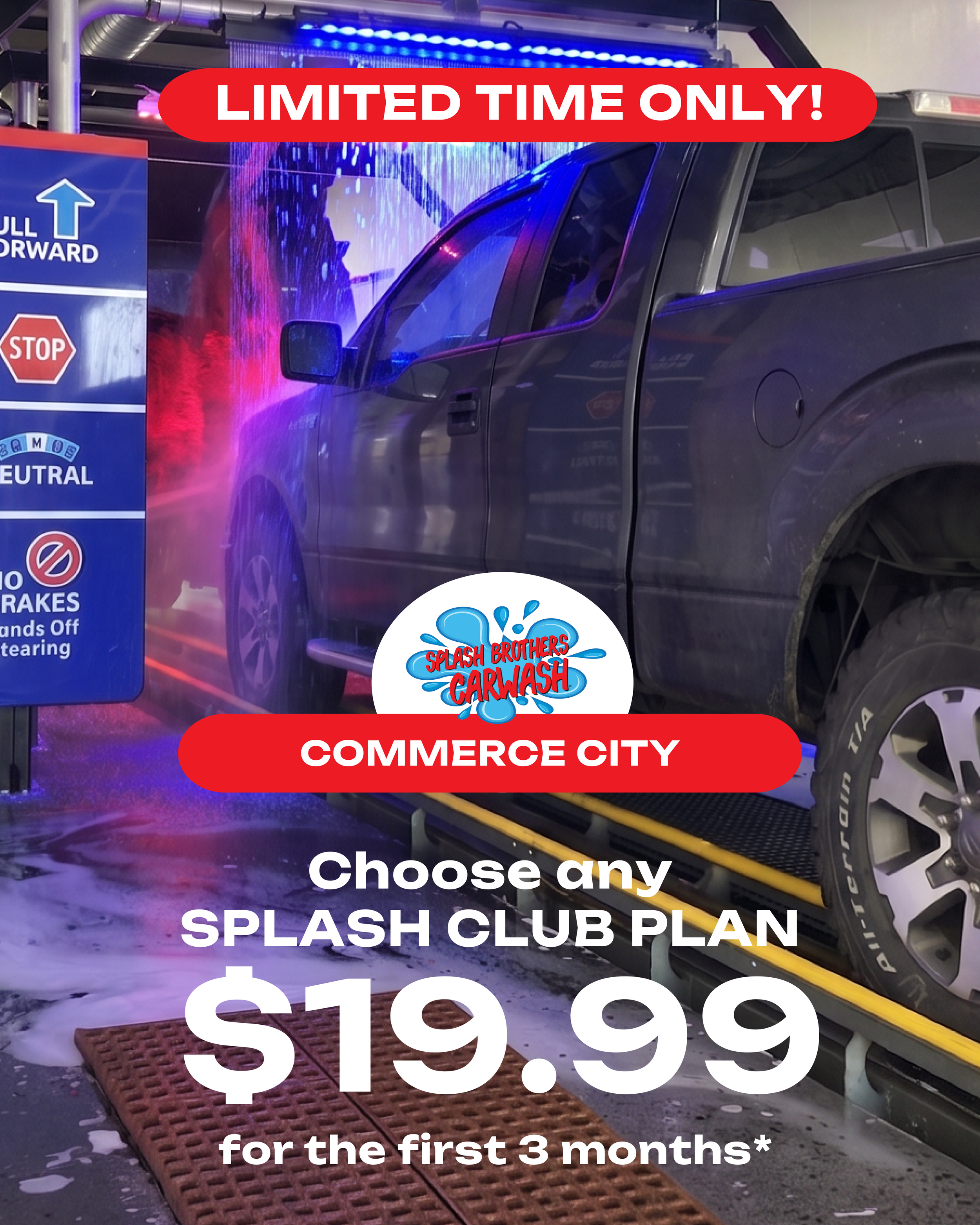 Truck driving through a car wash. Promotional message $19.99 for the first 3 months on any car wash membership.