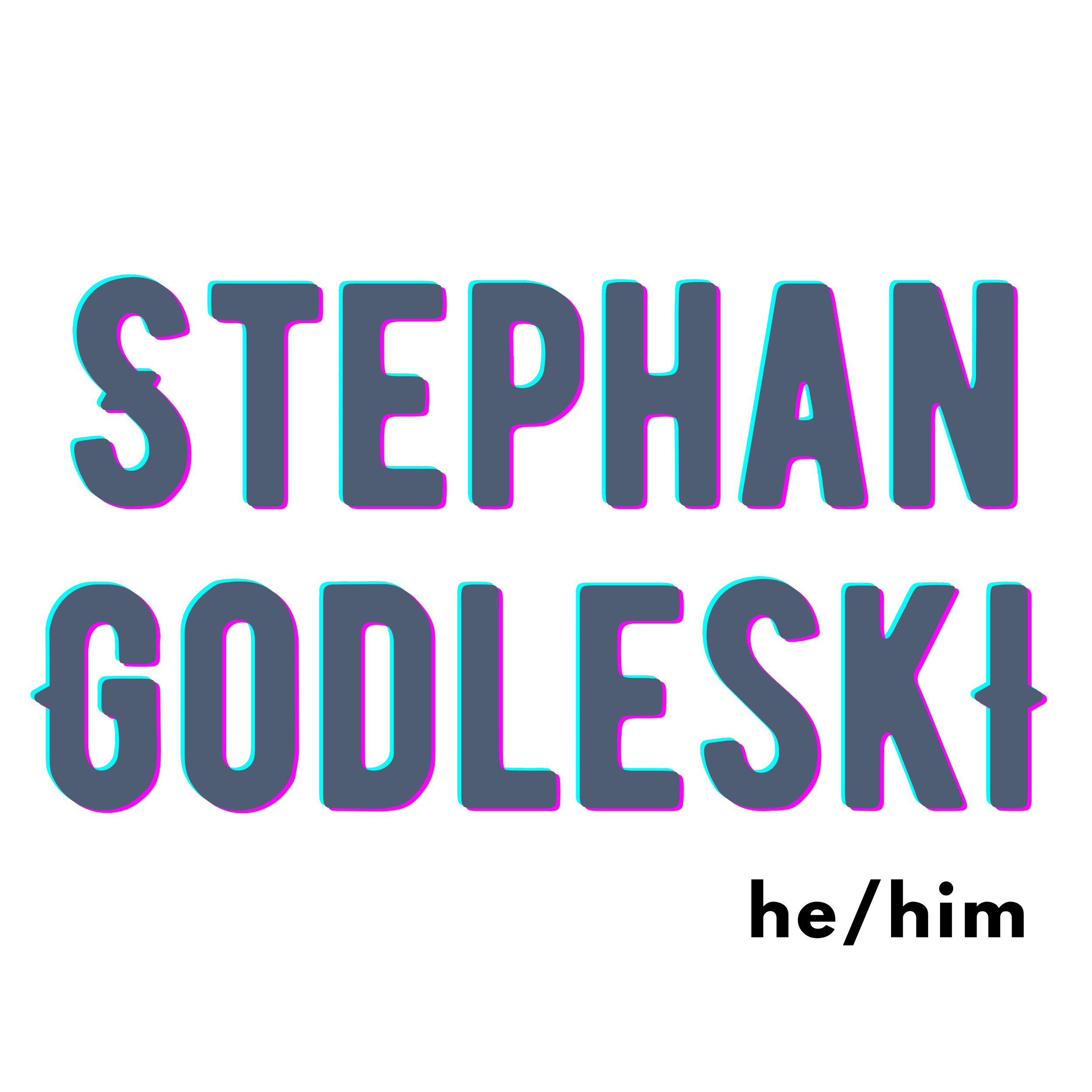 Stephan's logo, which reads "Stephan Godleski he/him" in dark steely blue with a pink outline