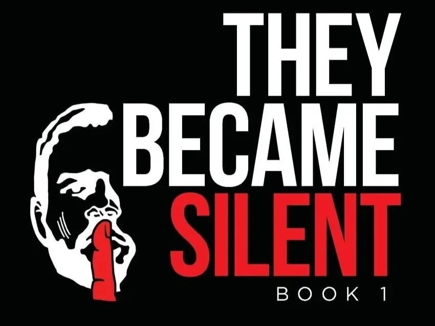 They Became Silent: Book 1