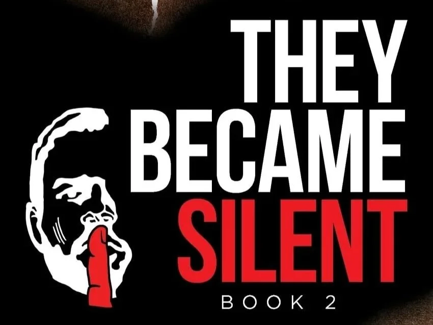 They Became Silent: Book 2