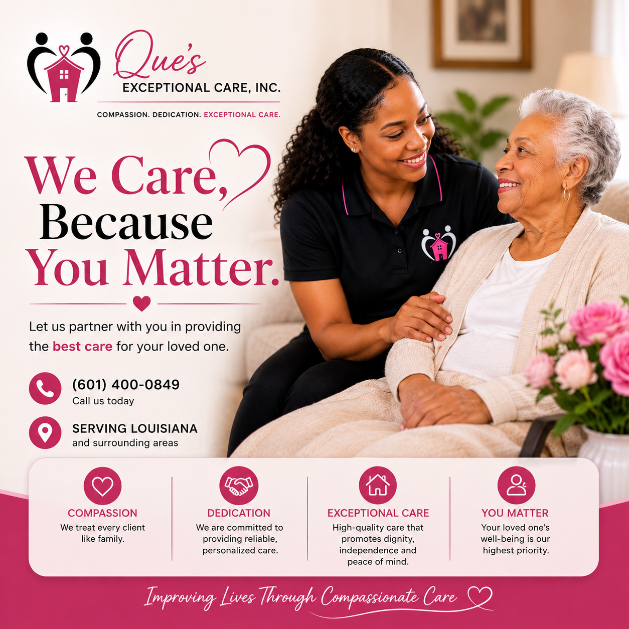 A caregiver smiling and sitting next to an elderly woman, both in a cozy indoor setting. The woman has white hair and is wearing a beige cardigan. There is a vase with pink flowers on a table beside her. The image promotes Que's Exceptional Care, Inc., a caregiving service in Louisiana, with contact information and a message about compassionate, dedicated, and exceptional care.